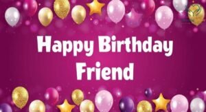 150+ Happy Birthday Wishes