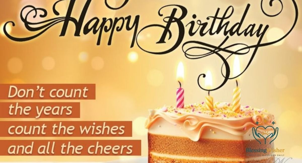 90+ Heartfelt Birthday Wishes