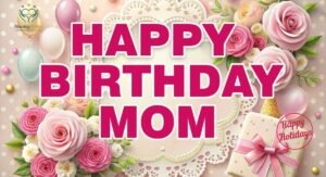 Short Birthday Wishes for Mom