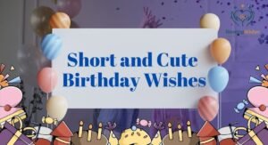 Best Short Birthday Wishes