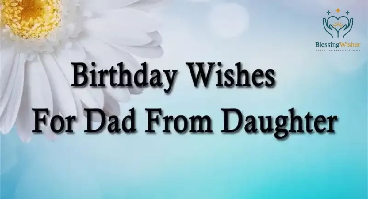 Birthday Wishes for Dad from Daughter