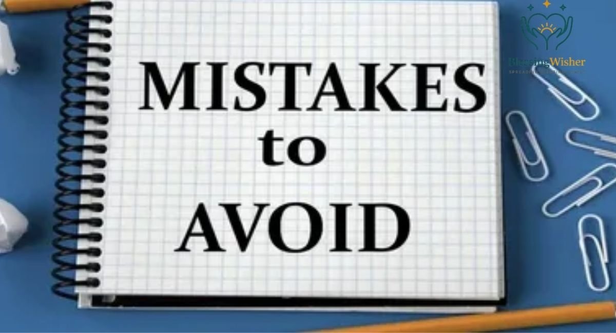 Common Mistakes to Avoid