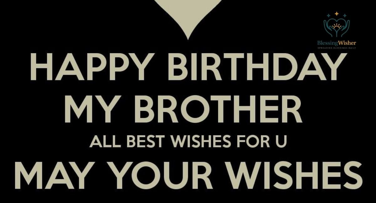 Creative Ways to Share Birthday Wishes for Your Brother