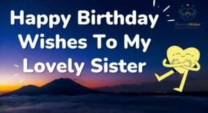 150+ Heartfelt Birthday Wishes for Sister
