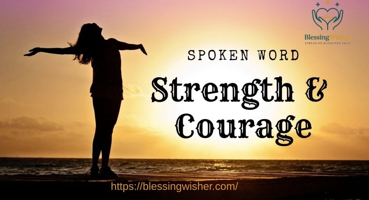 Strength and Courage
